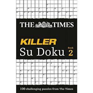 Times Killer Su Doku 2. 100 Challenging Puzzles from the Times, Paperback - *** imagine