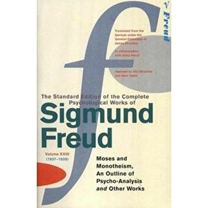 Complete Psychological Works Of Sigmund Freud, The Vol 23, Paperback - Sigmund Freud imagine