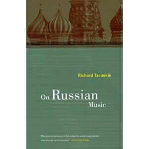 On Russian Music, Paperback - Richard Taruskin imagine