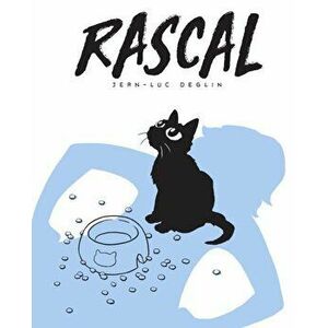 Rascal, Hardcover - Jean-Luc Deglin imagine