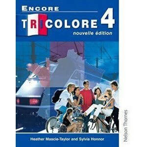 Encore Tricolore Nouvelle 4, Paperback - Heather Mascie-Taylor imagine