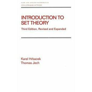 Introduction to Set Theory, Revised and Expanded, Hardback - Thomas J. Jech imagine