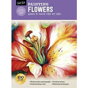 Oil & Acrylic: Flowers: Learn to Paint Step by Step, Paperback - Marcia Baldwin imagine