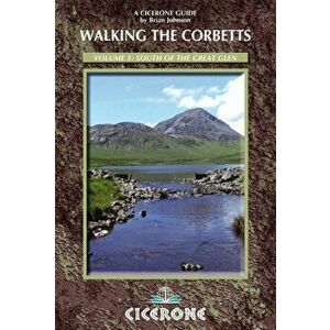 Walking the Corbetts Vol 1 South of the Great Glen, Paperback - Brian Johnson imagine