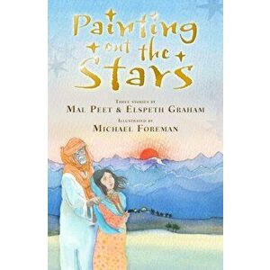 Painting Out the Stars, Paperback - Elspeth Graham imagine