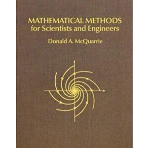 Mathematical Methods for Scientists and Engineers, Paperback - Donald A. McQuarrie imagine
