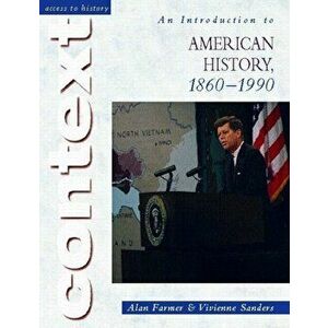 Access to History Context: An Introduction to American History, 1860-1990, Paperback - Vivienne Sanders imagine