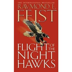 Flight of the Night Hawks, Paperback - Raymond E. Feist imagine