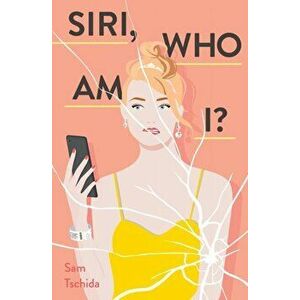 Siri, Who Am I?, Paperback - Sam Tschida imagine