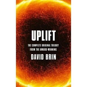 Uplift. The Complete Original Trilogy, Paperback - David Brin imagine