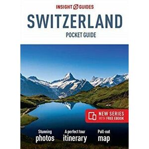 Insight Guides Pocket Switzerland (Travel Guide with Free Ebook), Paperback - Insight Guides imagine
