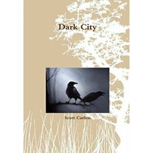 Dark City, Hardback - Scott Carless imagine