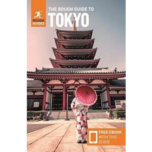 The Rough Guide to Tokyo (Travel Guide with Free Ebook), Paperback - Rough Guides imagine