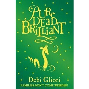 Pure Dead Brilliant, Paperback - Debi Gliori imagine