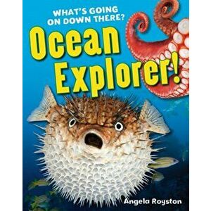 Ocean Explorer!. Age 5-6, below average readers, Paperback - Angela Royston imagine
