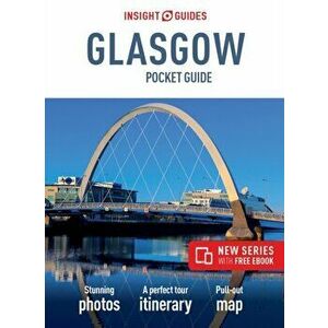 Insight Guides Pocket Guide Glasgow (Travel Guide with Free Ebook), Paperback - Insight Guides imagine