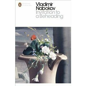 Invitation to a Beheading, Paperback - Vladimir Nabokov imagine