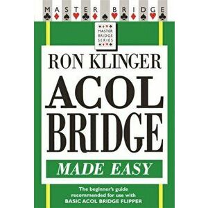 Acol Bridge Made Easy, Paperback - Ron Klinger imagine