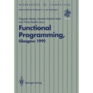 Functional Programming, Glasgow 1991, Paperback - *** imagine