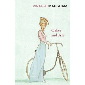 Cakes And Ale, Paperback - W. Somerset Maugham imagine