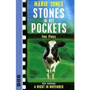 Stones in His Pockets & A Night in November: Two Plays, Paperback - Marie Jones imagine