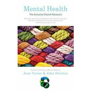 Mental Health: The Inclusive Church Resource, Paperback - John Swinton imagine