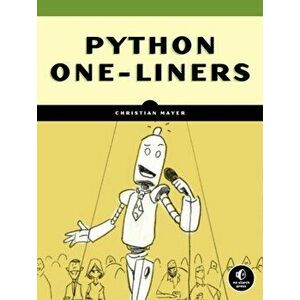 Python One-Liners, Paperback - Christian Mayer imagine