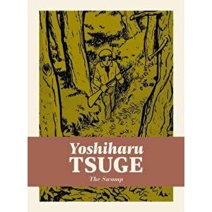 The Swamp, Hardcover - Yoshiharu Tsuge imagine