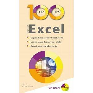 100 Top Tips - Microsoft Excel, Paperback - Sean McManus imagine
