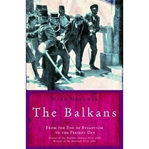 Balkans, Paperback - Mark Mazower imagine