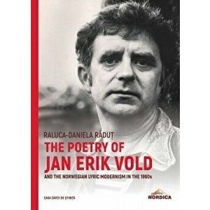 The Poetry of Jan Erik Vold - Raluca Daniela Radut imagine