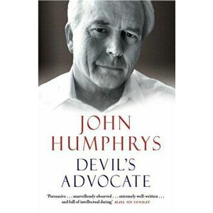Devil's Advocate, Paperback - John Humphrys imagine