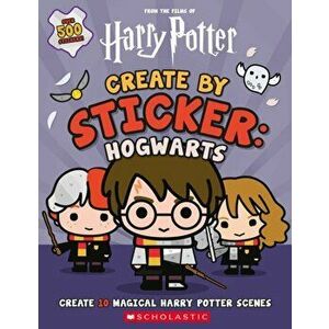 Harry Potter: Create by Sticker: Hogwarts, Paperback - Cala Spinner imagine
