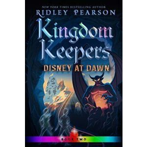 Kingdom Keepers II: Disney at Dawn, Paperback - Ridley Pearson imagine