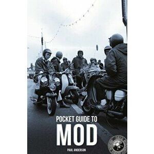 Dead Straight Pocket Guide to Mod, Paperback - Paul Anderson imagine