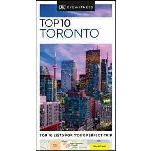 DK Eyewitness Top 10 Toronto, Paperback - Dk Eyewitness imagine