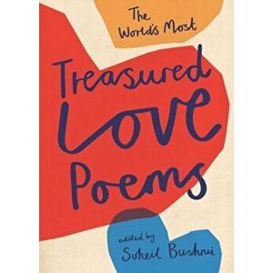 The World's Most Treasured Love Poems, Hardcover - Suheil Bushrui imagine