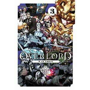 Overlord La Carte, Vol. 3, Paperback - Various Artists imagine