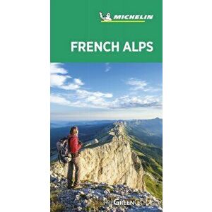 Michelin Green Guide French Alps: Travel Guide, Paperback - *** imagine
