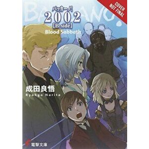 Baccano!, Vol. 13 (Light Novel): 2002 [side B]: Blood Sabbath, Hardcover - Ryohgo Narita imagine