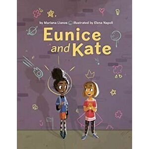 Eunice and Kate, Hardcover - Mariana Llanos imagine