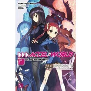 Accel World, Vol. 19 (Light Novel), Paperback - Reki Kawahara imagine
