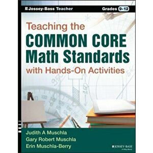 Teaching the Common Core Math Standards with Hands-On Activities, Grades 9-12, Paperback - Gary Robert Muschla imagine