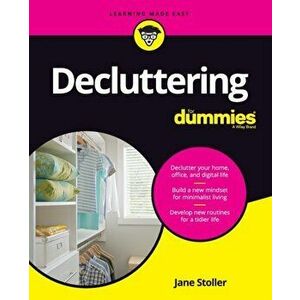 Decluttering for Dummies, Paperback - Jane Stoller imagine