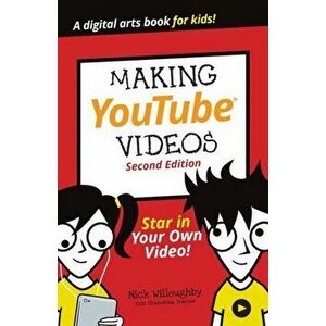 Making Youtube Videos, Paperback - Nick Willoughby imagine