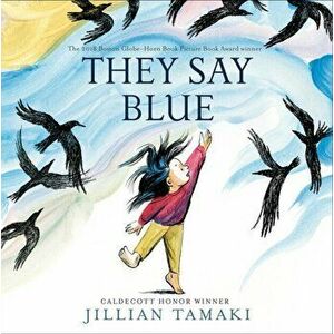 They Say Blue, Hardcover - Jillian Tamaki imagine