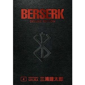 Berserk Deluxe Volume 4, Hardcover - Kentaro Miura imagine