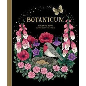 Botanicum Coloring Book: Special Edition, Hardcover - Maria Trolle imagine