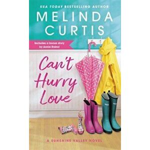 Can't Hurry Love: Includes a Bonus Novella, Paperback - Melinda Curtis imagine