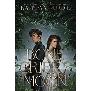 Bone Crier's Moon, Hardcover - Kathryn Purdie imagine